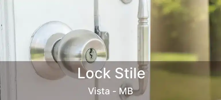  Lock Stile Vista - MB