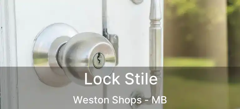  Lock Stile Weston Shops - MB