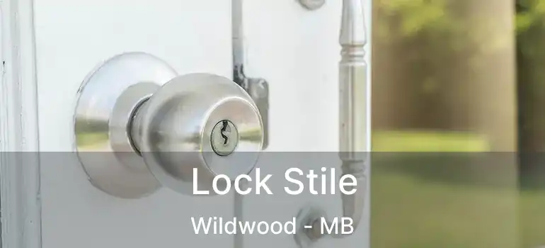  Lock Stile Wildwood - MB