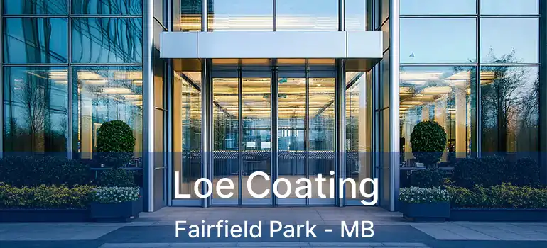  Loe Coating Fairfield Park - MB