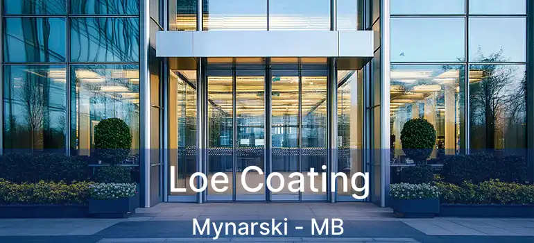  Loe Coating Mynarski - MB