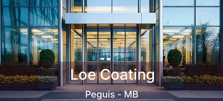  Loe Coating Peguis - MB