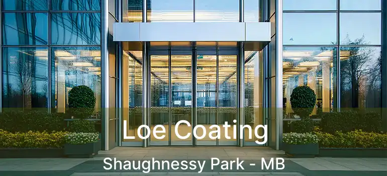  Loe Coating Shaughnessy Park - MB