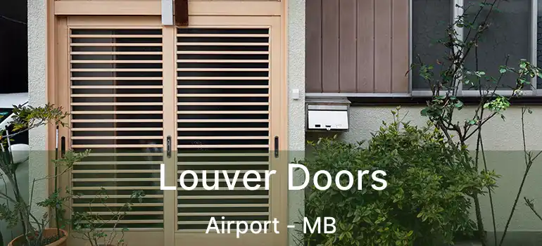  Louver Doors Airport - MB