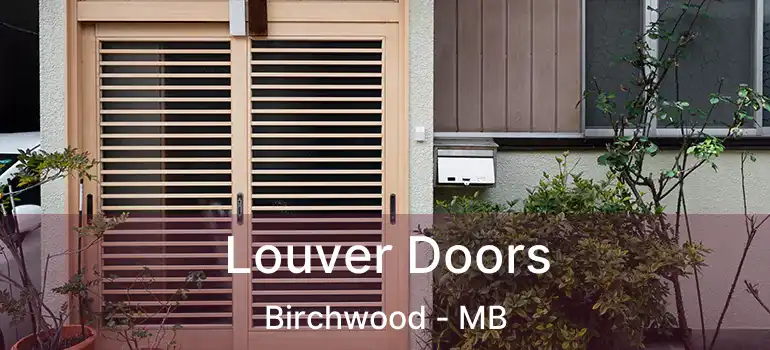  Louver Doors Birchwood - MB