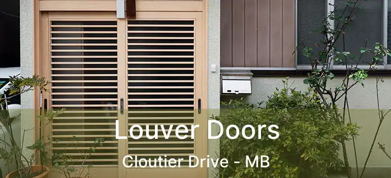  Louver Doors Cloutier Drive - MB