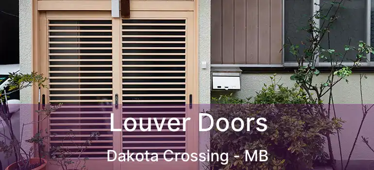  Louver Doors Dakota Crossing - MB