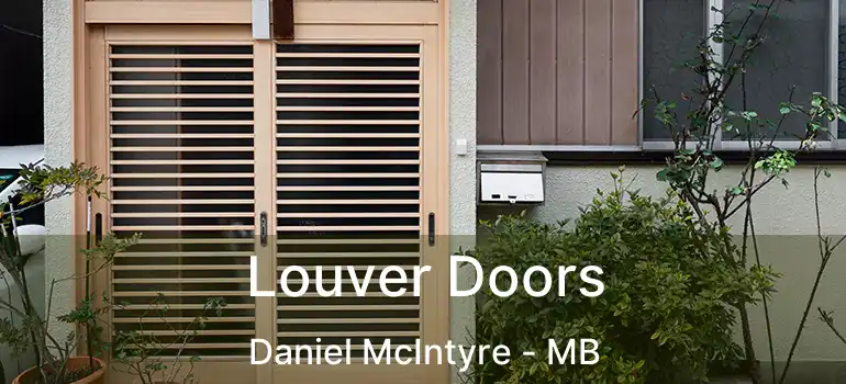  Louver Doors Daniel McIntyre - MB