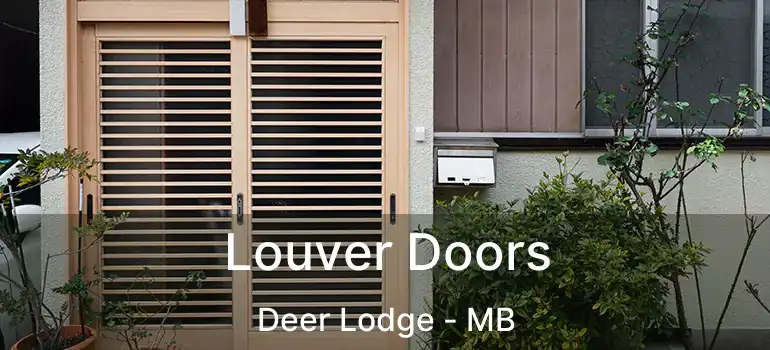  Louver Doors Deer Lodge - MB