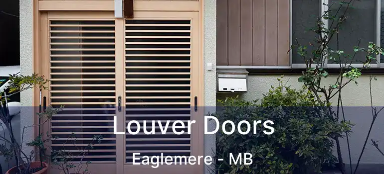  Louver Doors Eaglemere - MB