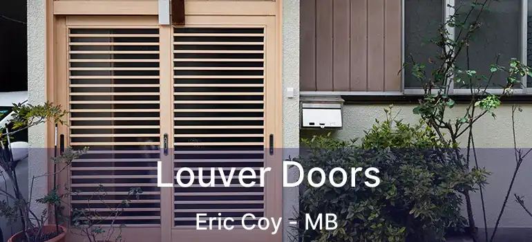  Louver Doors Eric Coy - MB
