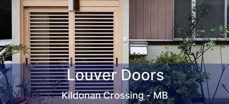  Louver Doors Kildonan Crossing - MB