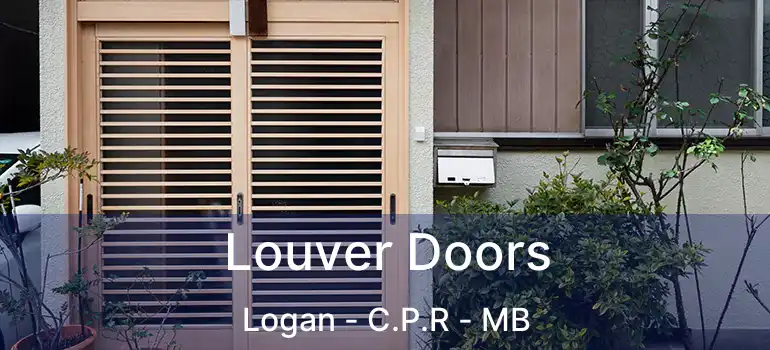  Louver Doors Logan - C.P.R - MB