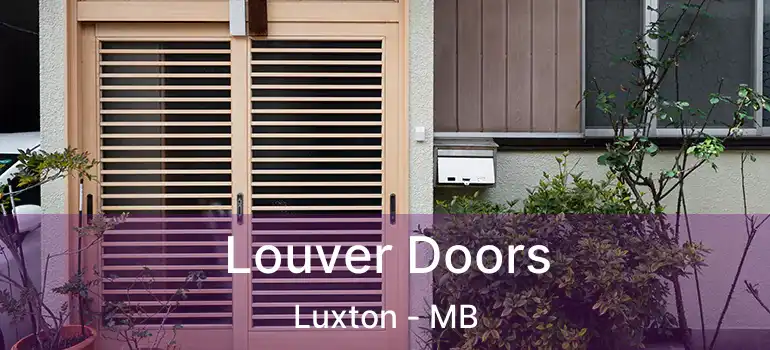 Louver Doors Luxton - MB