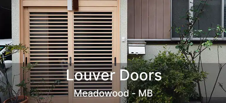  Louver Doors Meadowood - MB