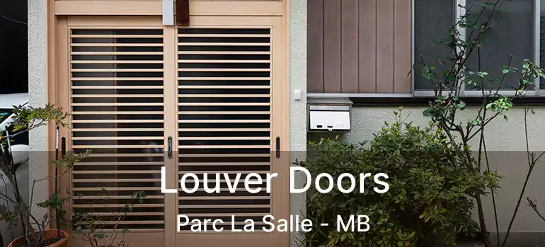  Louver Doors Parc La Salle - MB