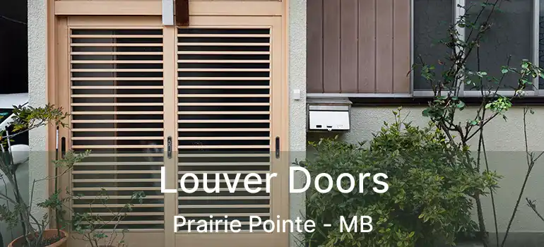  Louver Doors Prairie Pointe - MB