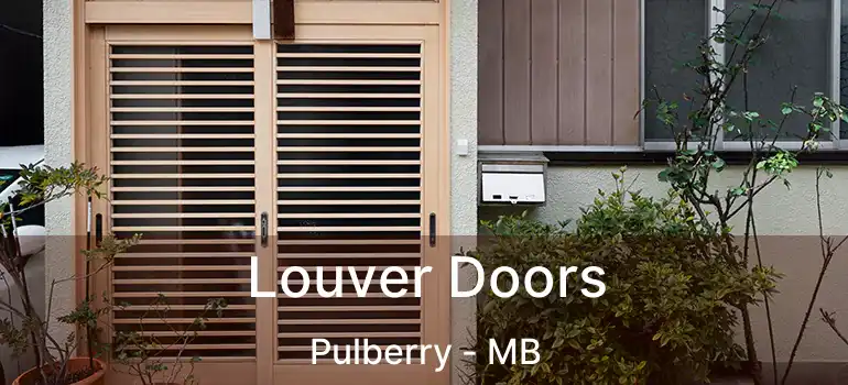  Louver Doors Pulberry - MB