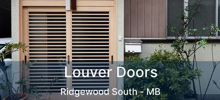  Louver Doors Ridgewood South - MB