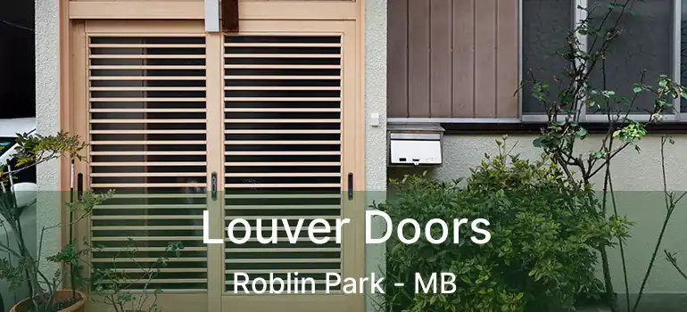  Louver Doors Roblin Park - MB