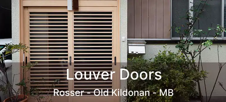  Louver Doors Rosser - Old Kildonan - MB