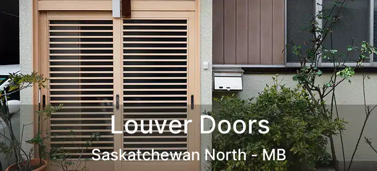  Louver Doors Saskatchewan North - MB