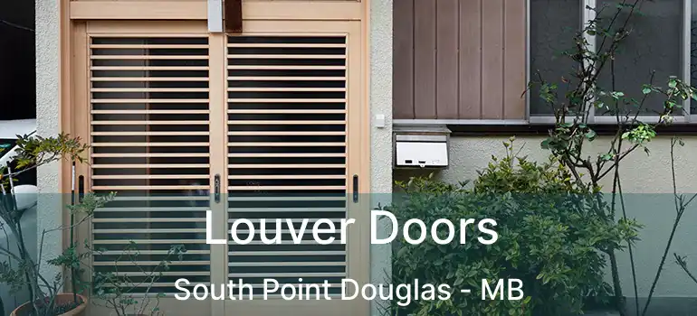  Louver Doors South Point Douglas - MB