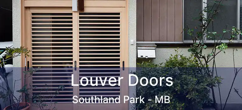  Louver Doors Southland Park - MB