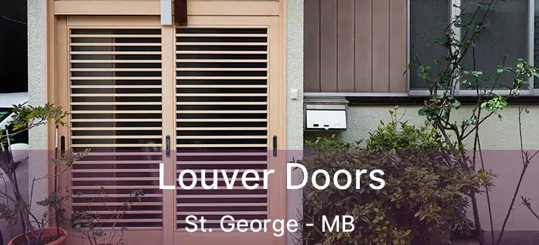  Louver Doors St. George - MB
