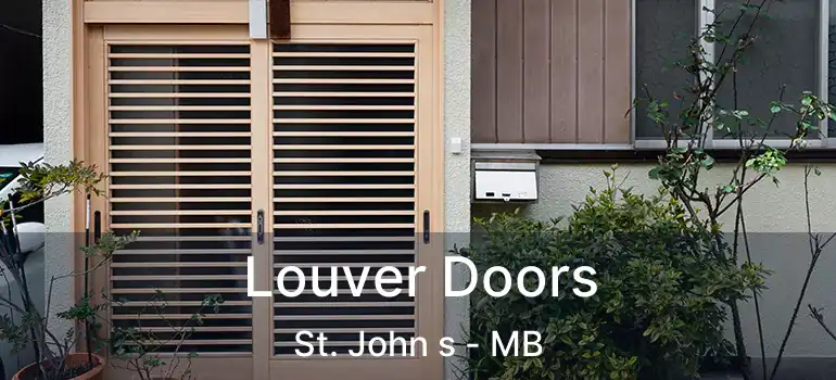  Louver Doors St. John s - MB
