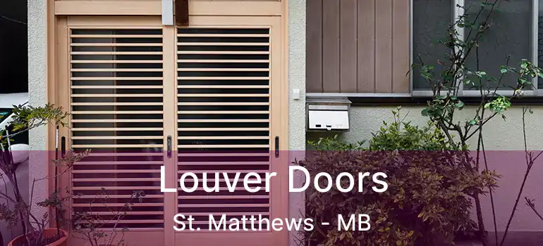 Louver Doors St. Matthews - MB