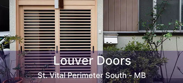 Louver Doors St. Vital Perimeter South - MB
