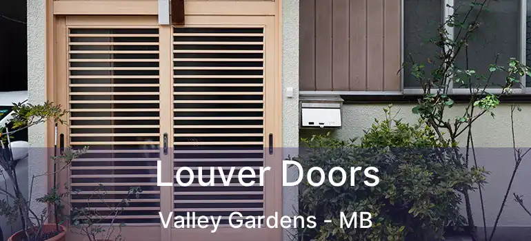  Louver Doors Valley Gardens - MB