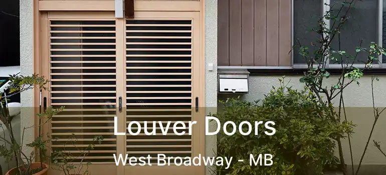  Louver Doors West Broadway - MB