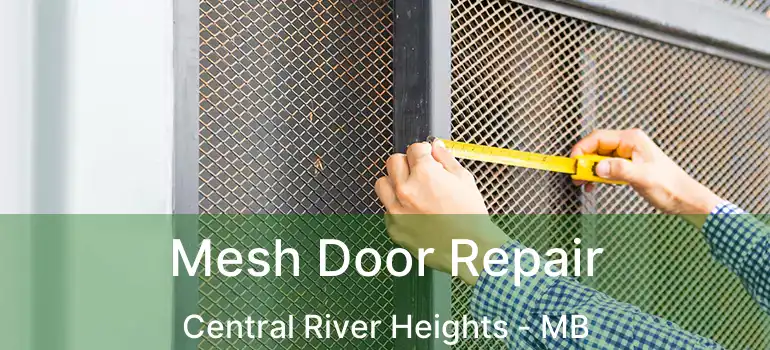  Mesh Door Repair Central River Heights - MB
