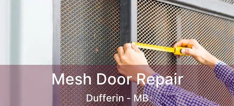  Mesh Door Repair Dufferin - MB