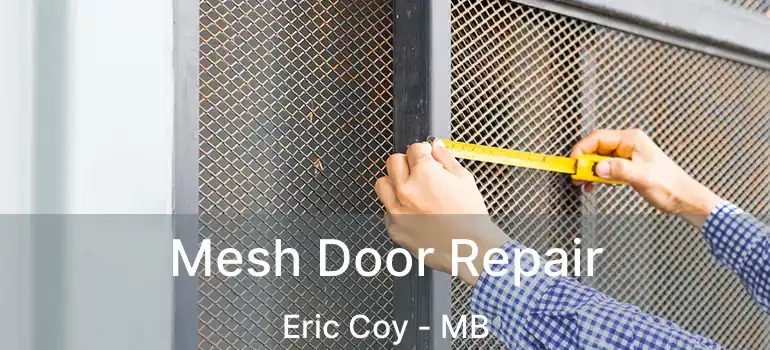  Mesh Door Repair Eric Coy - MB