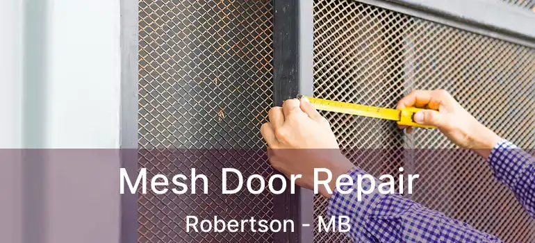  Mesh Door Repair Robertson - MB