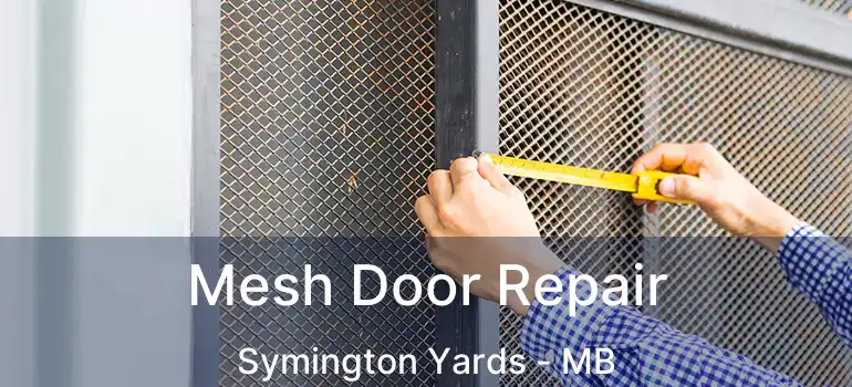  Mesh Door Repair Symington Yards - MB