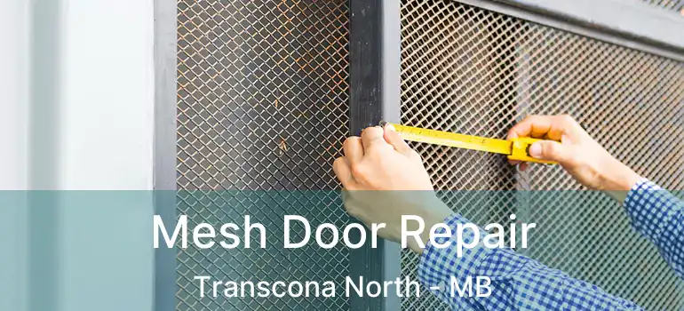  Mesh Door Repair Transcona North - MB