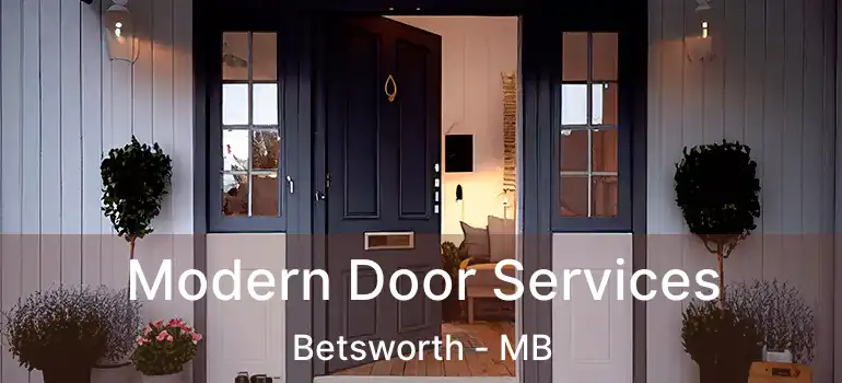  Modern Door Services Betsworth - MB