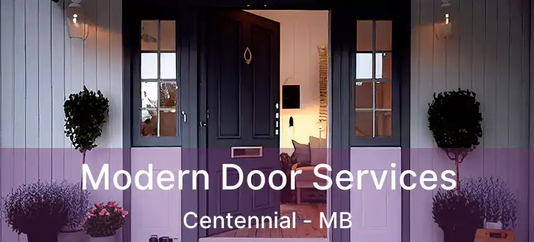  Modern Door Services Centennial - MB
