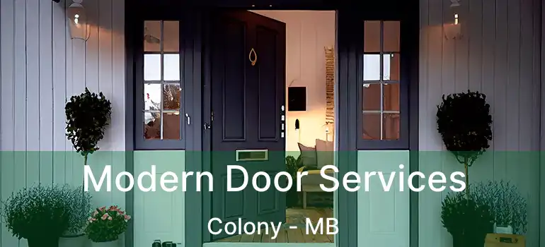  Modern Door Services Colony - MB