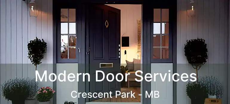  Modern Door Services Crescent Park - MB