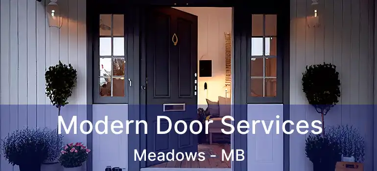  Modern Door Services Meadows - MB