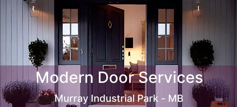  Modern Door Services Murray Industrial Park - MB