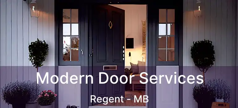  Modern Door Services Regent - MB