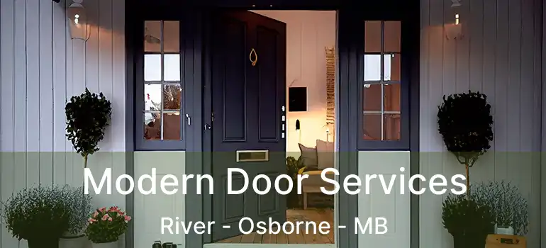  Modern Door Services River - Osborne - MB