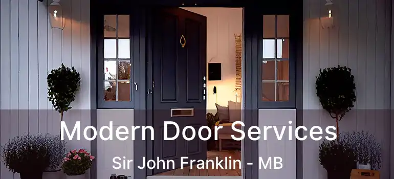  Modern Door Services Sir John Franklin - MB
