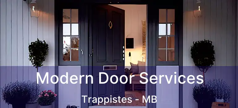  Modern Door Services Trappistes - MB